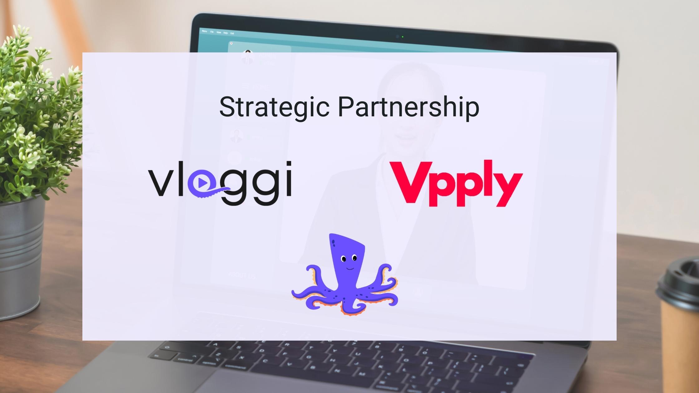 Strategic partnership Vloggi and Vpply