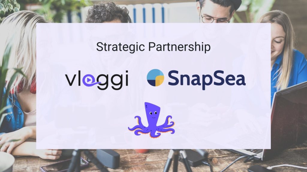 Strategic partnership Vloggi and Snapsea
