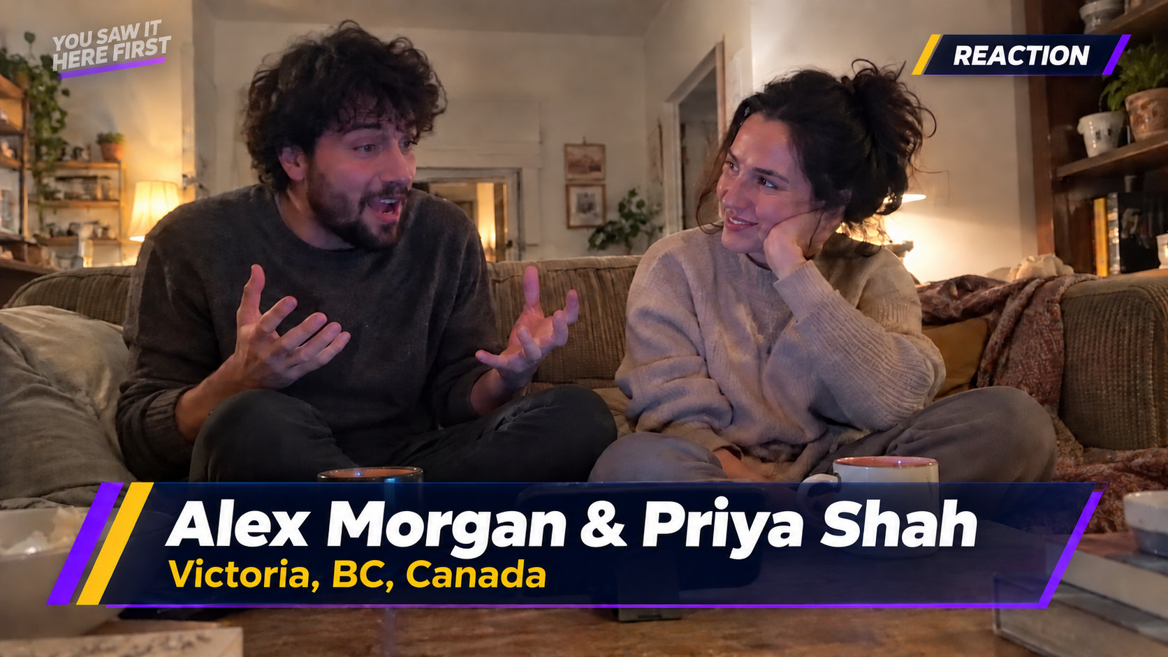 Illustrative You Saw It Here First reaction segment with Alex Morgan and Priya Shah in Victoria, BC, Canada, and show-title watermark