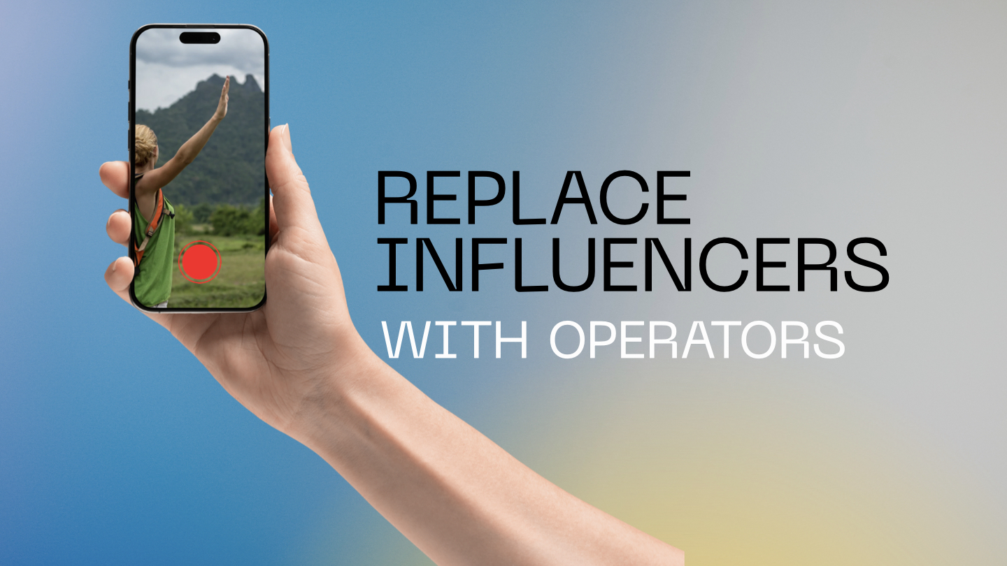 Presentation slide: Replace influencers with operators, featuring a hiker in a portrait phone recording.